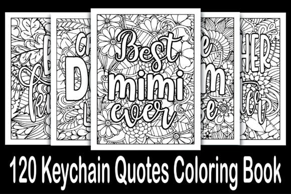 120 Keychain Quotes Coloring Book